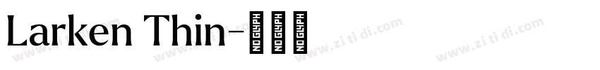 Larken Thin字体转换